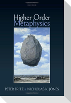 Higher-Order Metaphysics