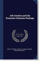 Job Creation and the Economic Stimulus Package