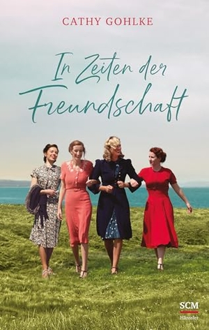 Gohlke, Cathy. In Zeiten der Freundschaft. SCM Hänssler, 2024.