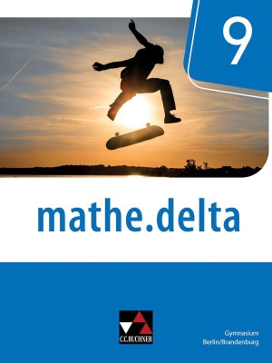 Adam, Viola / Basler, Johannes et al. mathe.delta Berlin/Brandenburg 9 - neu. Buchner, C.C. Verlag, 2026.