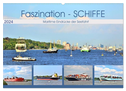 Faszination - SCHIFFE (Wandkalender 2024 DIN A2 quer), CALVENDO Monatskalender