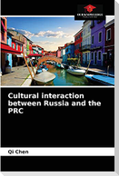 Cultural interaction between Russia and the PRC