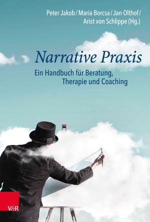Jakob, Peter / Maria Borcsa et al (Hrsg.). Narrative Praxis - Ein Handbuch für Beratung, Therapie und Coaching. Vandenhoeck + Ruprecht, 2022.