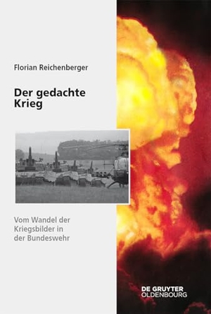 Reichenberger, Florian. Der gedachte Krieg - Vom Wandel der Kriegsbilder in der Bundeswehr. De Gruyter Oldenbourg, 2020.