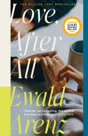 Arenz, Ewald. Love, After All - The MILLION-COPY BESTSELLER - this summer's most moving, poignant love story.... Simon & Schuster UK Ltd, 2026.