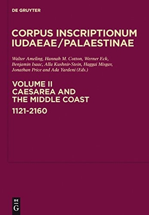 Ameling, Walter / Hannah M. Cotton et al (Hrsg.). Caesarea and the Middle Coast: 1121-2160. De Gruyter, 2011.