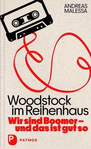 Malessa, Andreas. Woodstock im Reihenhaus - Wir sind Boomer - und das ist gut so. Patmos-Verlag, 2026.