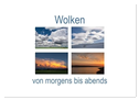Wolken von morgens bis abends (Wandkalender 2025 DIN A2 quer), CALVENDO Monatskalender