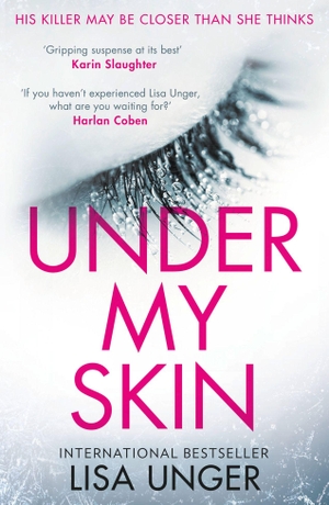 Unger, Lisa. Under My Skin. HarperCollins, 2018.