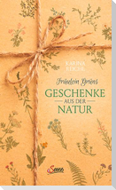 Fräulein Grüns Geschenke aus der Natur