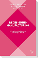 Redesigning Manufacturing