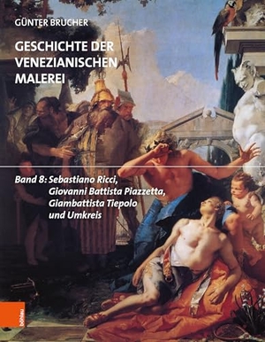 Brucher, Günter. Geschichte der venezianischen Malerei - Band 8: Sebastiano Ricci, Giovanni Battista Piazzetta, Giambattista Tiepolo und Umkreis. Boehlau Verlag, 2025.