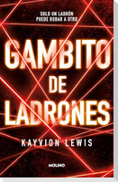 Gambito de Los Ladrones / Thieve's Gambit