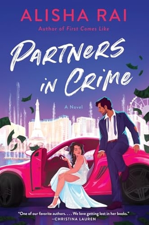 Rai, Alisha. Partners in Crime. HarperCollins, 2024.