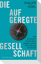Die aufgeregte Gesellschaft