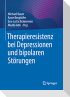 Therapieresistenz bei Depressionen und bipolaren Störungen