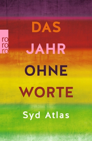 Atlas, Syd. Das Jahr ohne Worte - Eine wahre Liebesgeschichte. Rowohlt Taschenbuch, 2023.
