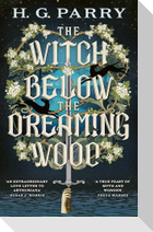 The Witch Below the Dreaming Wood