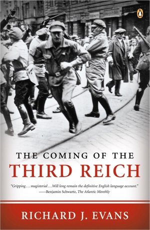 Evans, Richard J. The Coming of the Third Reich. Penguin Publishing Group, 2005.