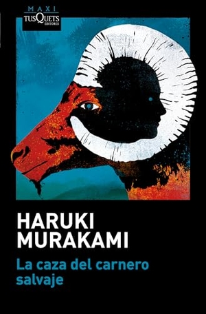 Murakami, Haruki. La caza del carnero salvaje (Novela) / A Wild Sheep Chase (A Novel). Editorial Planeta Mexicana S.A. de C.V., 2024.