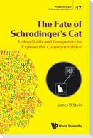 The Fate of Schrodinger's Cat