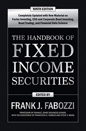 Fabozzi, Frank / Fabozzi, Francesco et al. The Handbook of Fixed Income Securities, Ninth Edition. McGraw-Hill Education Ltd, 2021.
