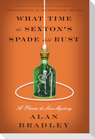 What Time the Sexton's Spade Doth Rust