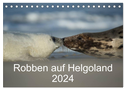 Robben auf Helgoland 2024 (Tischkalender 2024 DIN A5 quer), CALVENDO Monatskalender