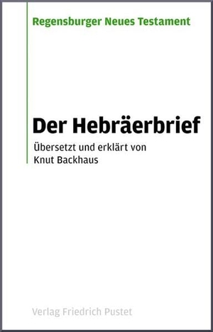 Der Hebräerbrief. Pustet, Friedrich GmbH, 2009.
