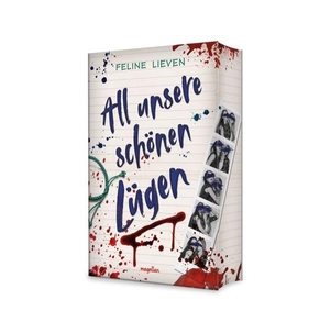 Lieven, Feline. All unsere schönen Lügen - Fesselnder Young Adult-Thriller - mit exklusivem Farbschnitt in der 1. Auflage. Magellan GmbH, 2026.