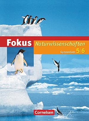 Freiman, Thomas / Eilks, Ingo et al. Fokus Naturwissenschaften 5./6. Schuljahr. Schülerbuch Hessen. Cornelsen Verlag GmbH, 2011.