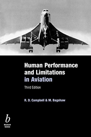Campbell / Bagshaw. Human Performance and Limitations. John Wiley & Sons, 2002.