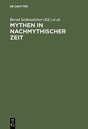 Bernd Seidensticker / Martin Vöhler. Mythen in nachmythischer Zeit - Die Antike in der deutschsprachigen Literatur der Gegenwart. De Gruyter, 2001.