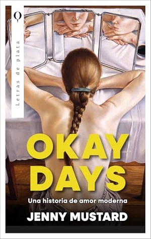 Mustard, Jenny. Okay Days: Una Historia de Amor Moderna. Urano World, 2026.