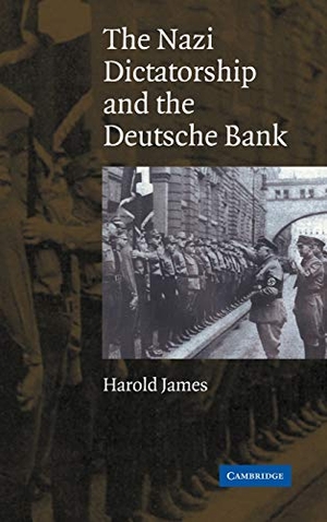 James, Harold. The Nazi Dictatorship and the Deutsche Bank. Cambridge University Press, 2015.