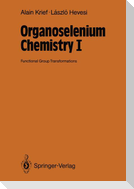 Organoselenium Chemistry I