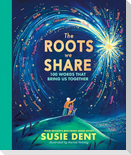 The Roots We Share