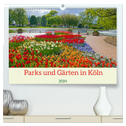 Parks und Gärten in Köln (hochwertiger Premium Wandkalender 2024 DIN A2 quer), Kunstdruck in Hochglanz