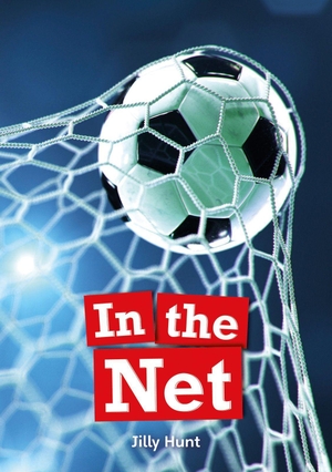 Hunt, Jilly. Set 02 - In the Net. Scholastic, 2024.