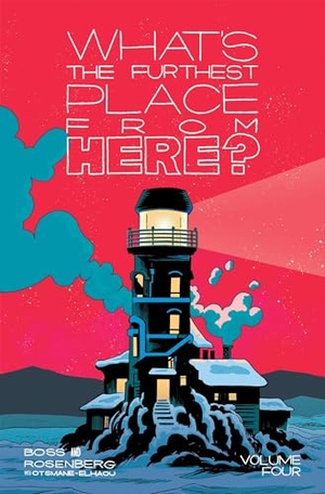 Rosenberg, Matthew / Tyler Boss. What's The Furthest Place From Here? Volume 4. Image Comics, 2025.