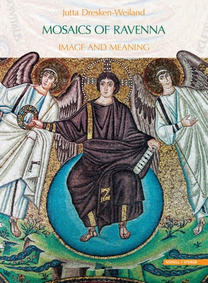 Dresken-Weiland, Jutta. Mosaics of Ravenna - Image and meaning. Schnell & Steiner GmbH, 2026.