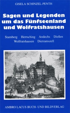 Schinzel-Penth, Gisela. Sagen und Legenden um Fünfseenland und Wolfratshausen - Starnberger See - Weßlinger See - Pilsensee - Wörthsee - Ammersee. Ambro Lacus Buchverlag, 2017.