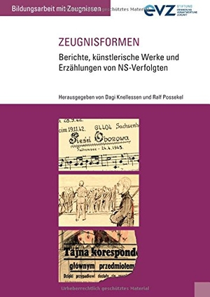 Knellessen, Dagi / Ralf Possekel (Hrsg.). Zeugnisformen - Berichte, künstlerische Werke, Erzählungen von NS-Verfolgten. Stiftung Erinnerung, Verantwortung und Zukunft, 2016.