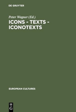 Wagner, Peter (Hrsg.). Icons - Texts - Iconotexts - Essays on Ekphrasis and Intermediality. De Gruyter, 1996.