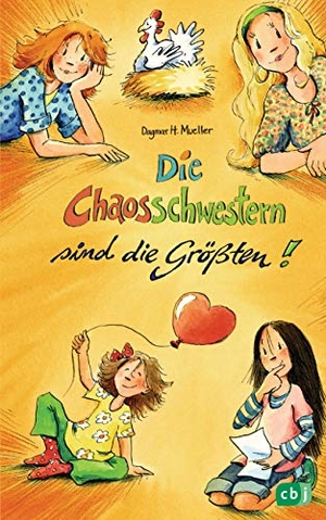 Mueller, Dagmar H.. Die Chaosschwestern sind die Größten. cbj, 2013.