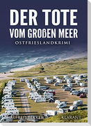 Der Tote vom Großen Meer. Ostfrieslandkrimi