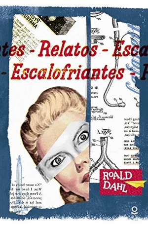 Dahl, Roald. Relatos escalofriantes. Santillana Educación, S.L., 2016.