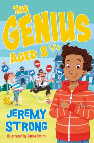 Strong, Jeremy. The Genius Aged 8 1/4. HarperCollins Publishers, 2021.