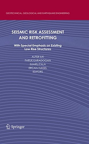 Ilki, Alper / Ercan Yuksel et al (Hrsg.). Seismic Risk Assessment and Retrofitting - With Special Emphasis on Existing Low Rise Structures. Springer Netherlands, 2012.