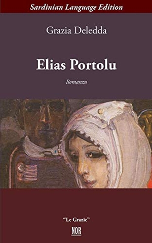 Deledda, Grazia. Elias Portolu. Touchladybirdlucky Studios, 2018.